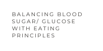 balancing blood sugar glucose with eating principles